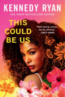 This Could Be Us by Kennedy Ryan (Skyland