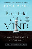 Battlefield of the Mind (30th Anniversary Edition): Winning the Battle in Your Mind by Joyce Meyer