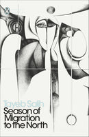 Season of Migration to the North (Penguin Modern Classics) by Tayeb Salih, Denys Johnson-Davies (Translator)