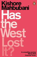 Has the West Lost It? A Provocation by Kishore Mahbubani