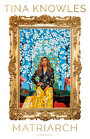 Matriarch by Tina Knowles