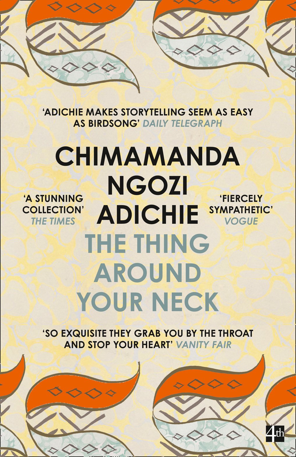 The Thing Around Your Neck by Chimamanda Ngozi Adichie