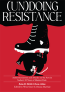 (UN)DOING RESISTANCE: Authoritarianism and Attacks on the Arts in Sudan's 30 Years of Islamist Rule by Ruba El Melik & Reem Abbas
