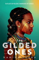 The Gilded Ones  by Namina Forna