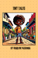 Tiny Tales by Charlene Kasumba