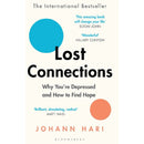 Lost Connections: Why You're Depressed and How to Find Hope by Johann Hari