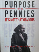 Purpose Over Pennies: It's Not that Obvious by Shubrah Claire Kasozi