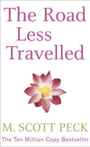 The Road Less Travelled by M. Scott Peck