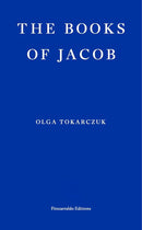 The Books of Jacob by Olga Tokarczuk, Jennifer Croft (Translator)