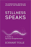 Stillness Speaks by Eckhart Tolle