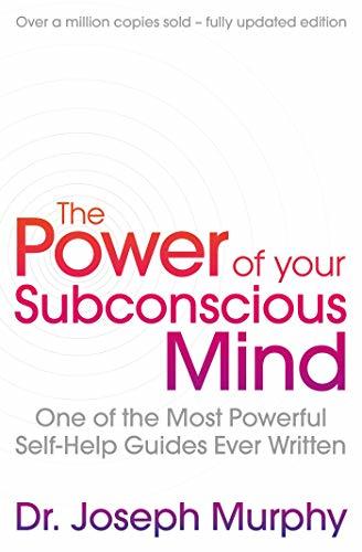 The Power of Your Subconscious Mind by Joseph Murphy (author), Arthur R. Pell (editor)