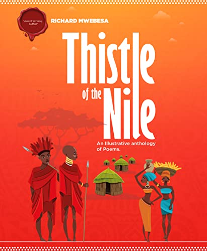 Thistle of the Nile by Richard Mwebesa