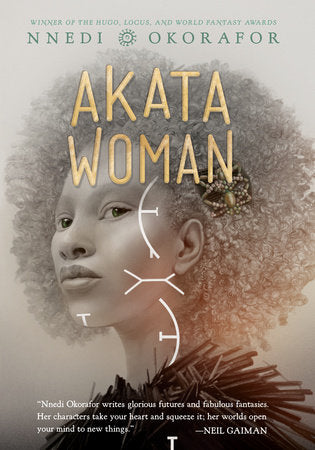 Akata Woman by Nnedi Okorafor (The Nsibidi Scripts