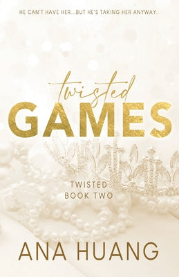 Twisted Games by Ana Huang (Twisted
