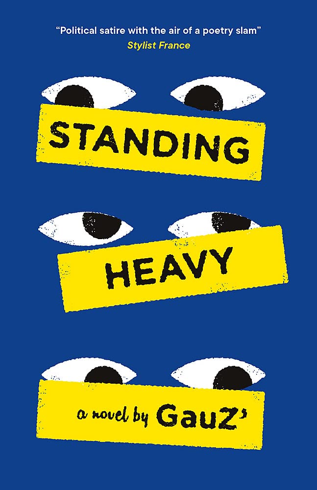 Standing Heavy by Gauz (Translated by Frank Wynne)