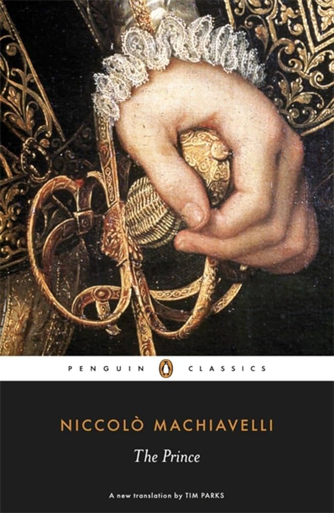 The Prince (Penguin Classics)- Niccolò Machiavelli, Tim Parks (Translator)