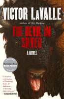 The Devil In Silver By Victor Lavalle