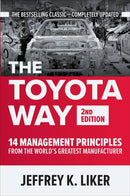 The Toyota Way: 14 Management Principles from the World's Greatest Manufacturer by Jeffrey K. Liker (2nd edition)