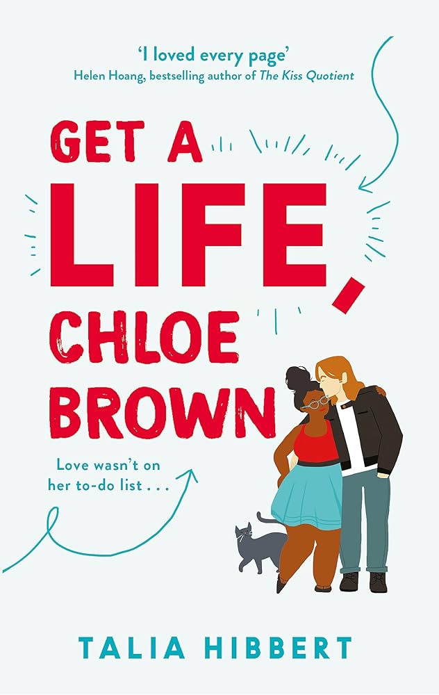 Get a Life, Chloe Brown by Talia Hibbert (The Brown Sisters