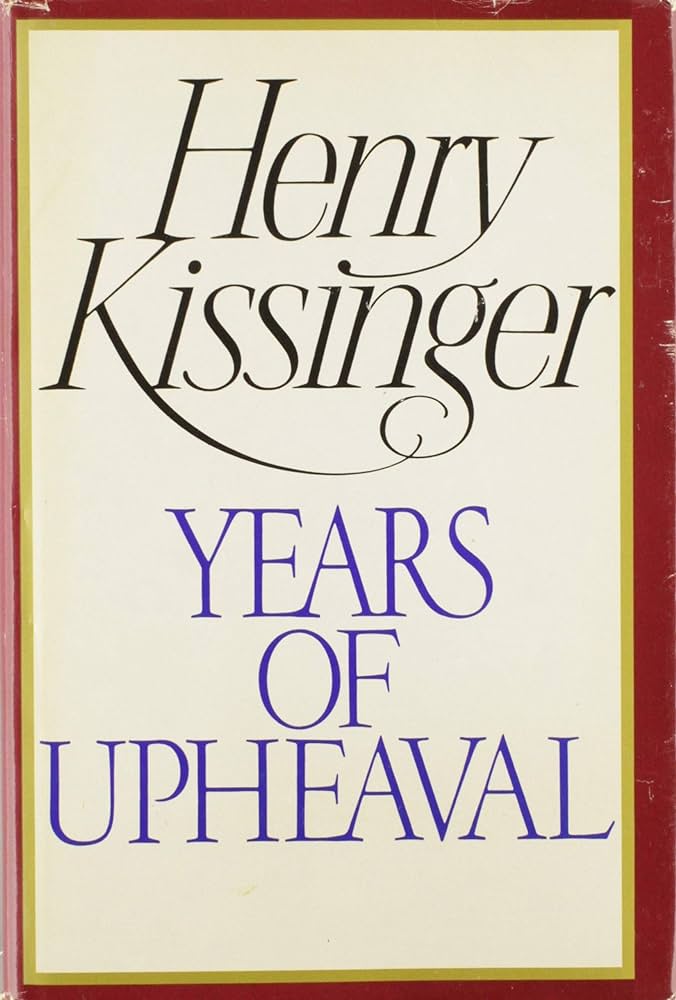 Years of Upheaval by Henry Kissinger