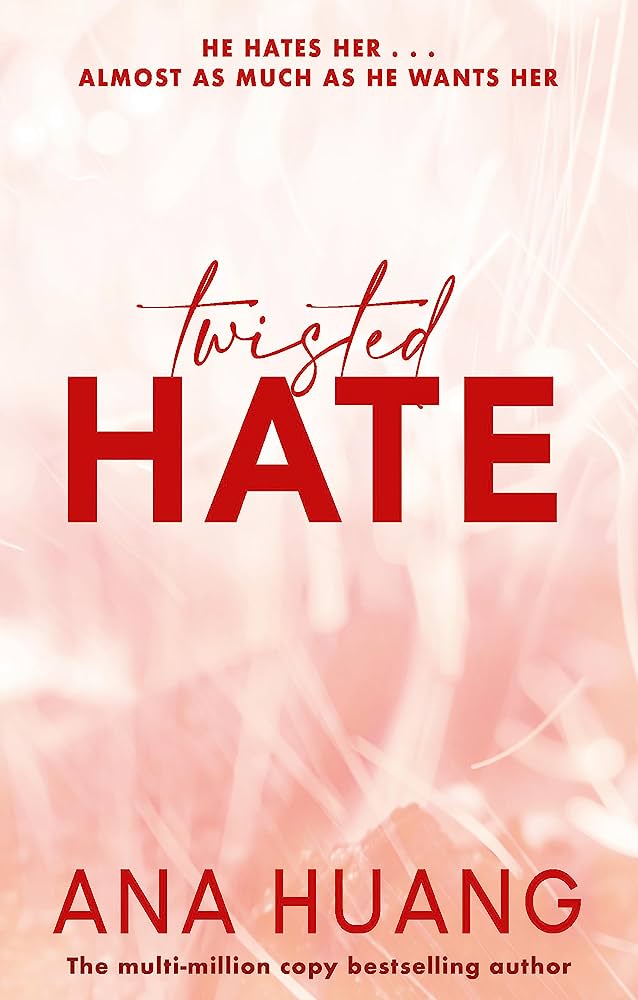 Twisted Hate by Ana Huang (Twisted