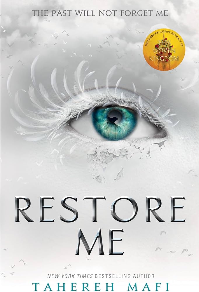 Restore Me by Tahereh Mafi (Shatter Me