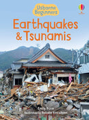Earthquakes and Tsunamis by Emily Bone and Natalie Hinrichsen (Illustrator) (Usborne Beginners)
