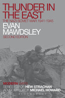 Thunder In The East : The Nazi-Soviet War 1941-1945 2nd Edition by Evan Mawdsley