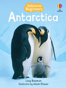 Antarctica by Lucy Bowman and Adam Stower (Illustrator) (Usborne Beginners)