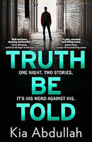 Truth Be Told by Kia Abdullah