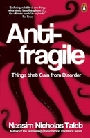 Antifragile: Things That Gain from Disorder by Nassim Nicholas Taleb