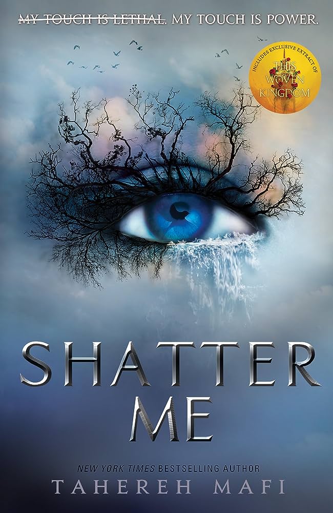 Shatter Me by Tahereh Mafi (Shatter Me