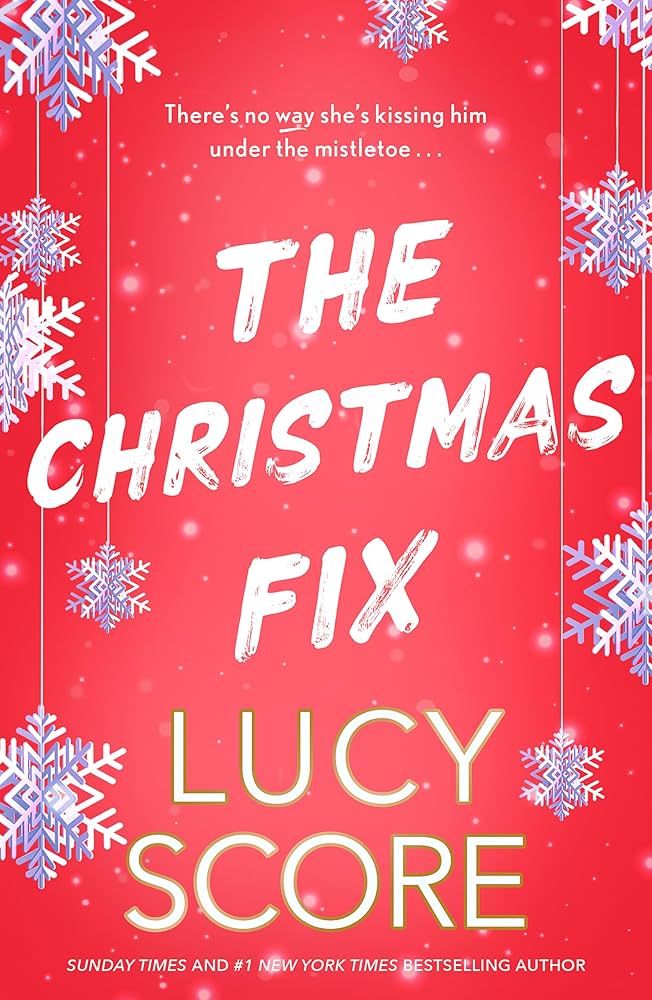 The Christmas Fix by Lucy Score (Fixer