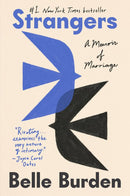 Strangers: The Story of a Marriage by Belle Burden