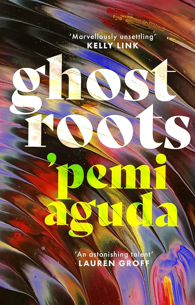 Ghostroots by 'Pemi Aguda