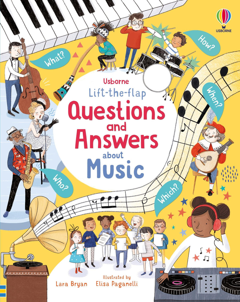 Questions and Answers About Music by Lara Bryan and Elisa Paganelli (Illustrator) (Usborne Lift-the-Flap)
