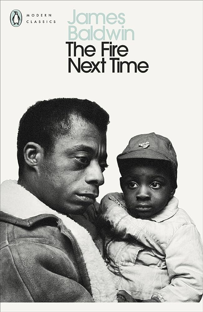 The Fire Next Time by James Baldwin (Modern Classics)
