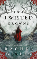 Two Twisted Crowns by Rachel Gillig (The Shepherd King
