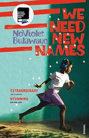 We Need New Names by NoViolet Bulawayo