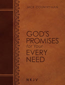 God's Promises for Your Every Need NKJV: A Treasury of Scripture for Life by Jack Countryman, Anne Graham Lotz (foreword)