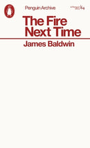 The Fire Next Time by James Baldwin (Modern Classics)