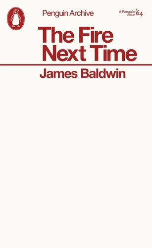 The Fire Next Time by James Baldwin (Modern Classics)