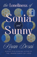 The Loneliness of Sonia and Sunny by Kiran Desai