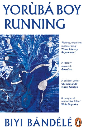 Yorùbá Boy Running by Biyi Bandele-Thomas