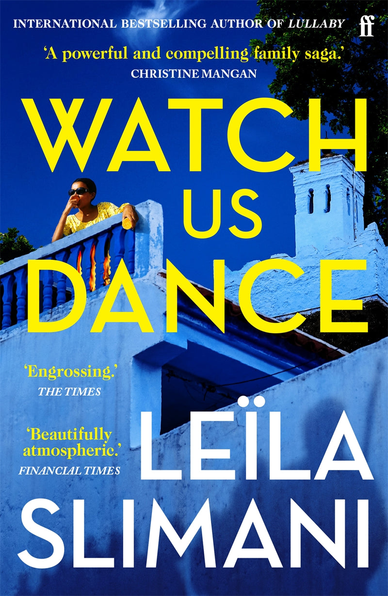 Watch Us Dance by Leïla Slimani, Sam Taylor(Translator) (In the Country of Others