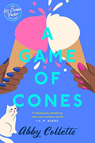 A Game of Cones by Abby Collette (Ice Cream Parlor Mystery
