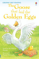 The Goose that laid the Golden Eggs Retold by Mairi Mackinnon, Daniel Howarth (Illustrator) (Usborne First Reading Level 3)