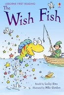 The Wish Fish Retold by Lesley Sims and Mike Gordon (Illustrator) (Usborne First Reading Level 1)