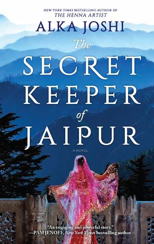The Secret Keeper of Jaipur by Alka Joshi (The Jaipur Trilogy