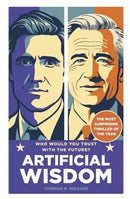 Artificial Wisdom by Thomas R. Weaver